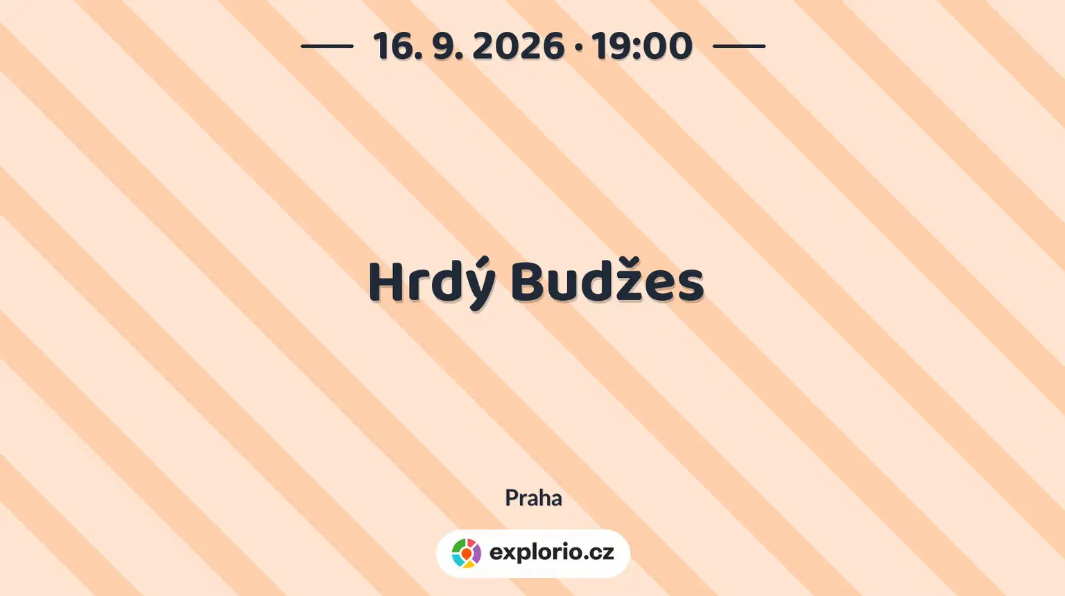 Hrdý Budžes – divadlo, Hudba a Kino, Praha