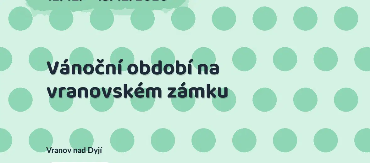 Vánoční období na vranovském zámku – prohlídky a Muzea, Vranov nad Dyjí
