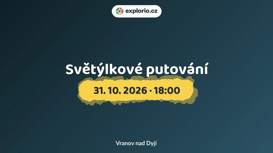 Světýlkové putování – prohlídky a Muzea, Vranov nad Dyjí