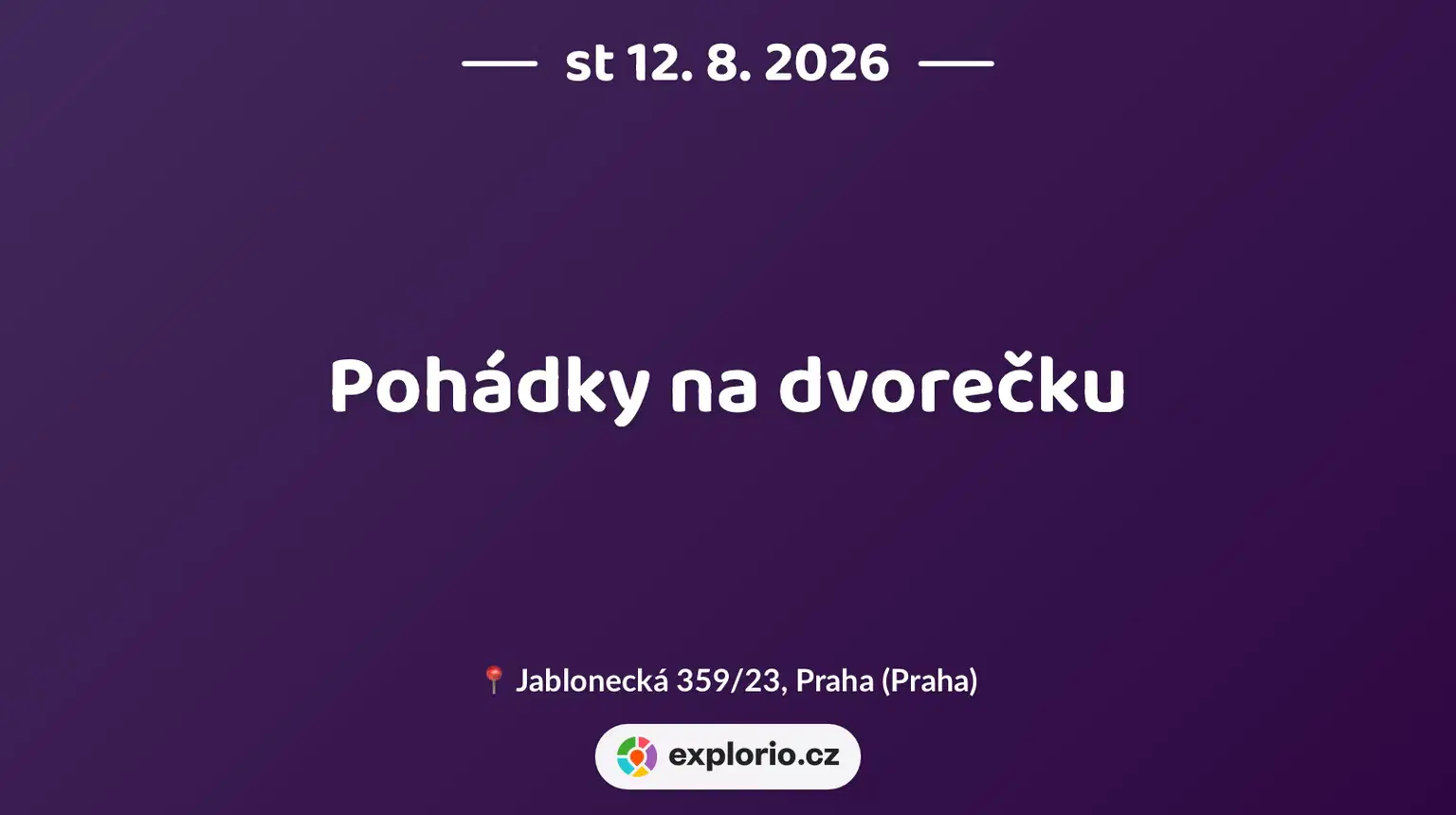 Pohádky na dvorečku – divadlo, Hudba a Kino, Praha