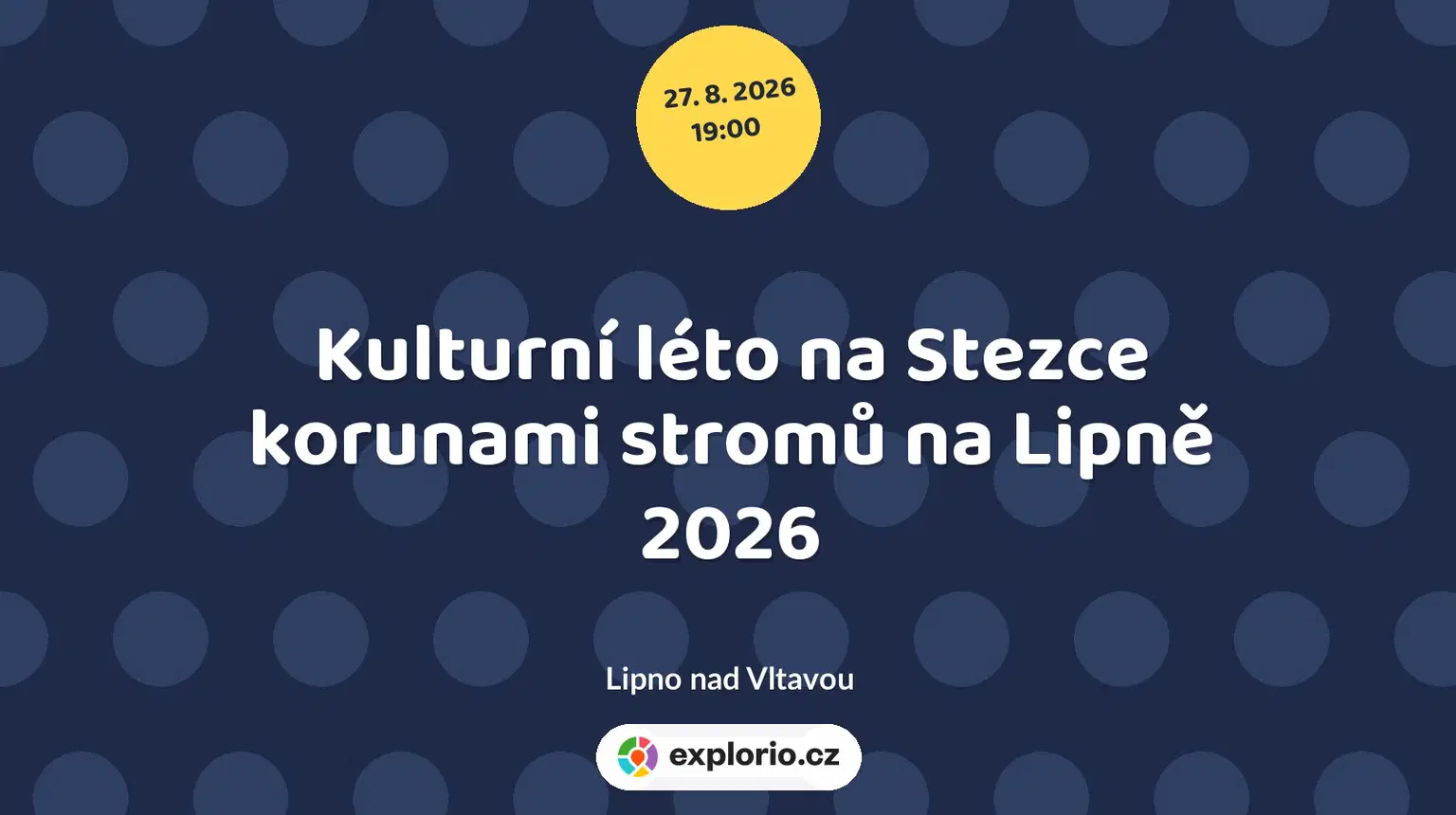 Kulturní léto na Stezce korunami stromů na Lipně 2026 – divadlo, Hudba a Kino, Lipno nad Vltavou