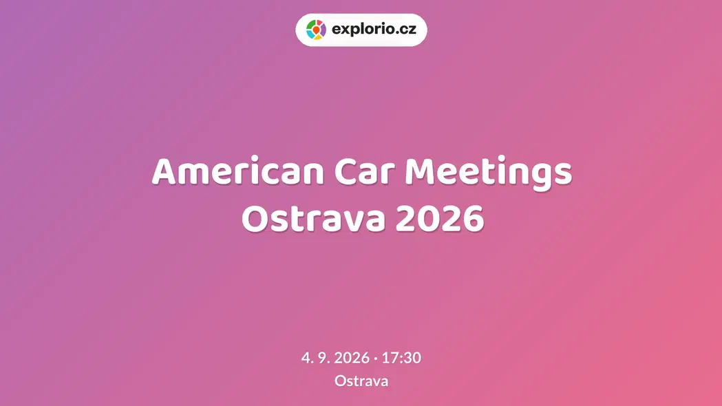 American Car Meetings Ostrava 2026 – prohlídky a Muzea, Ostrava