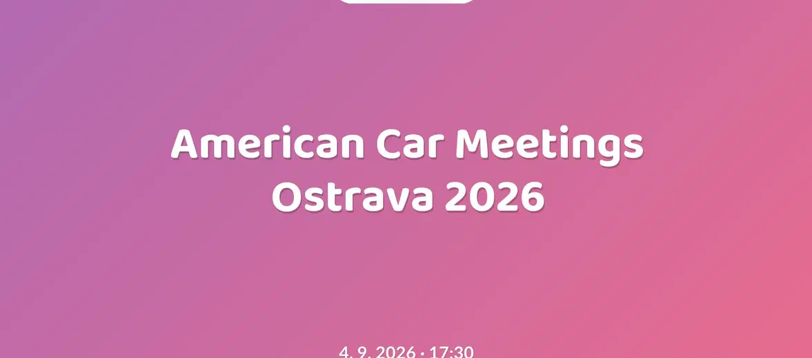 American Car Meetings Ostrava 2026 – prohlídky a Muzea, Ostrava
