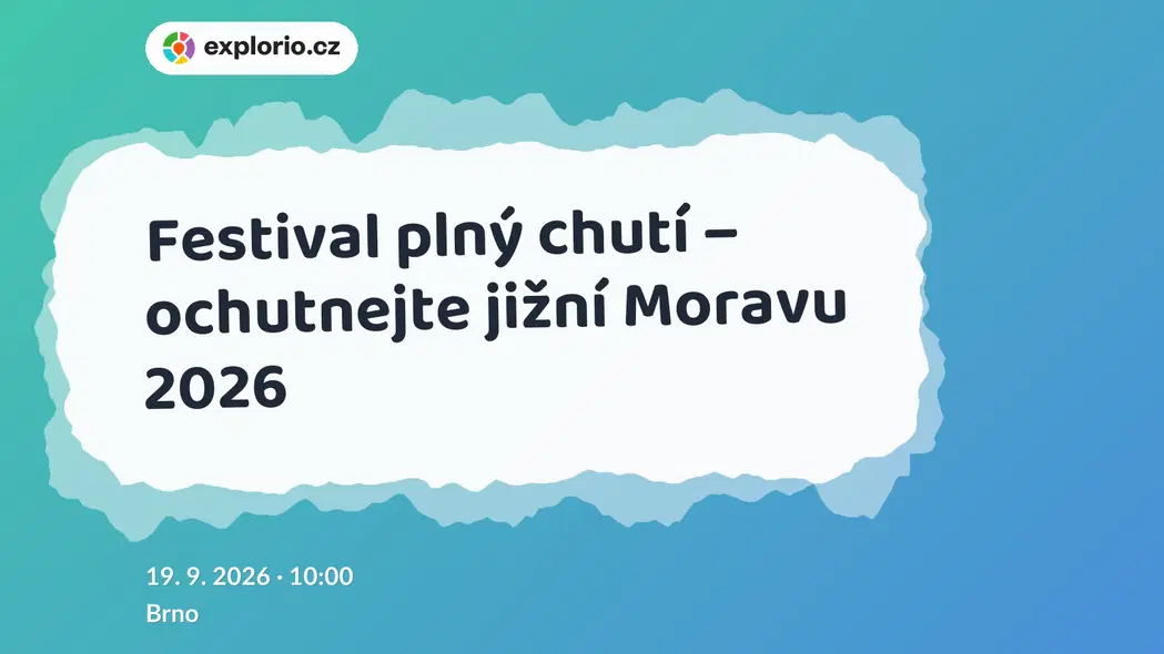 Festival plný chutí – ochutnejte jižní Moravu 2026 – festivaly a Slavnosti, Brno
