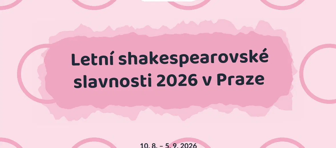 Letní shakespearovské slavnosti 2026 v Praze – festivaly a Slavnosti, Praha