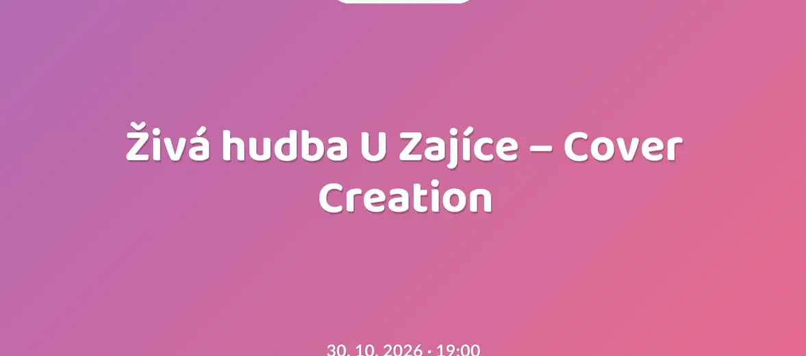 Živá hudba U Zajíce – Cover Creation – divadlo, Hudba a Kino, Mikulov