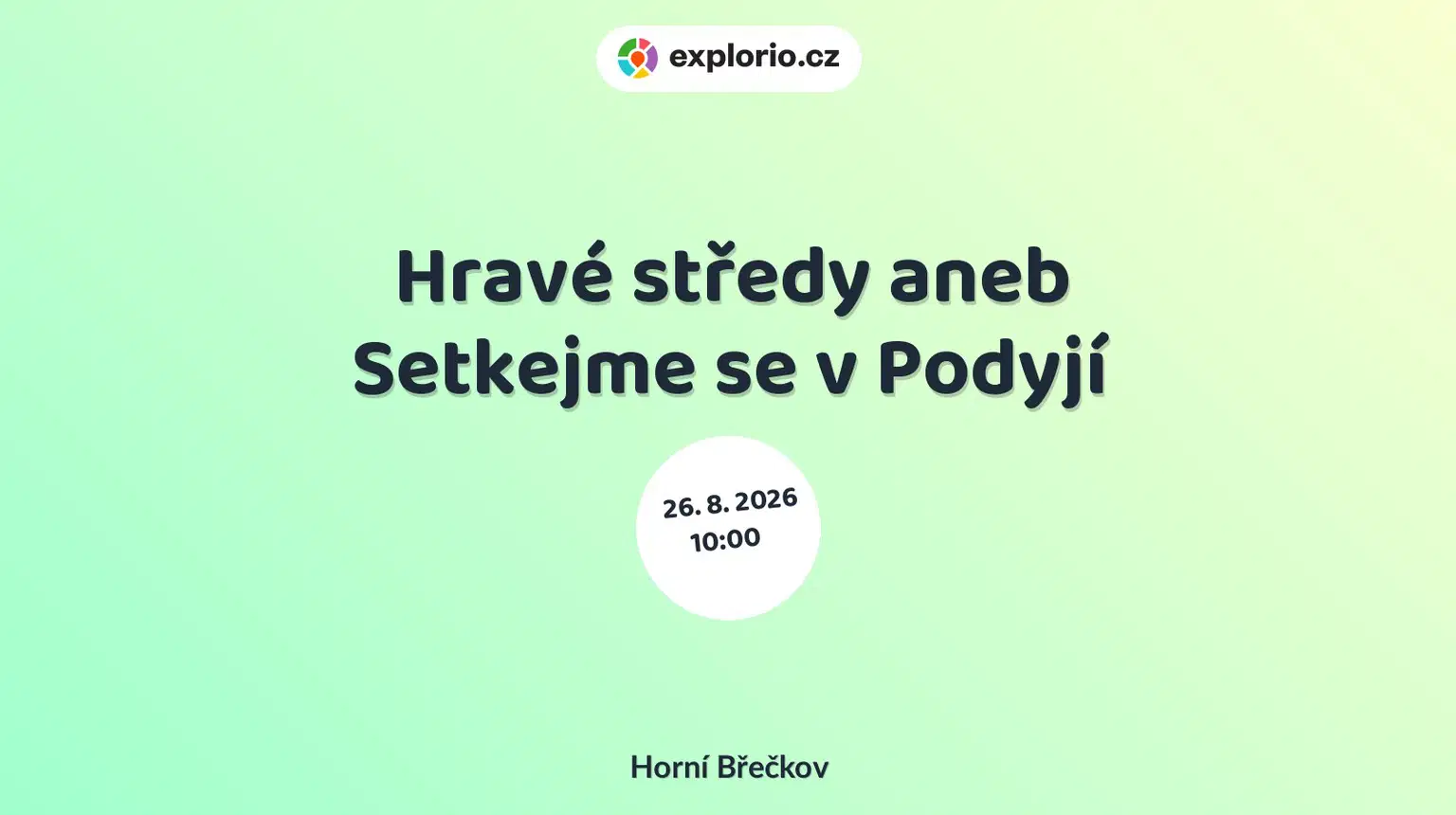 Hravé středy aneb Setkejme se v Podyjí – příroda a Zvířátka, Horní Břečkov