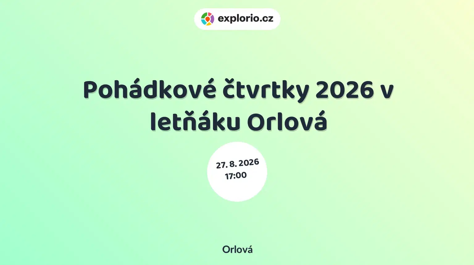 Pohádkové čtvrtky 2026 v letňáku Orlová – festivaly a Slavnosti, Orlová