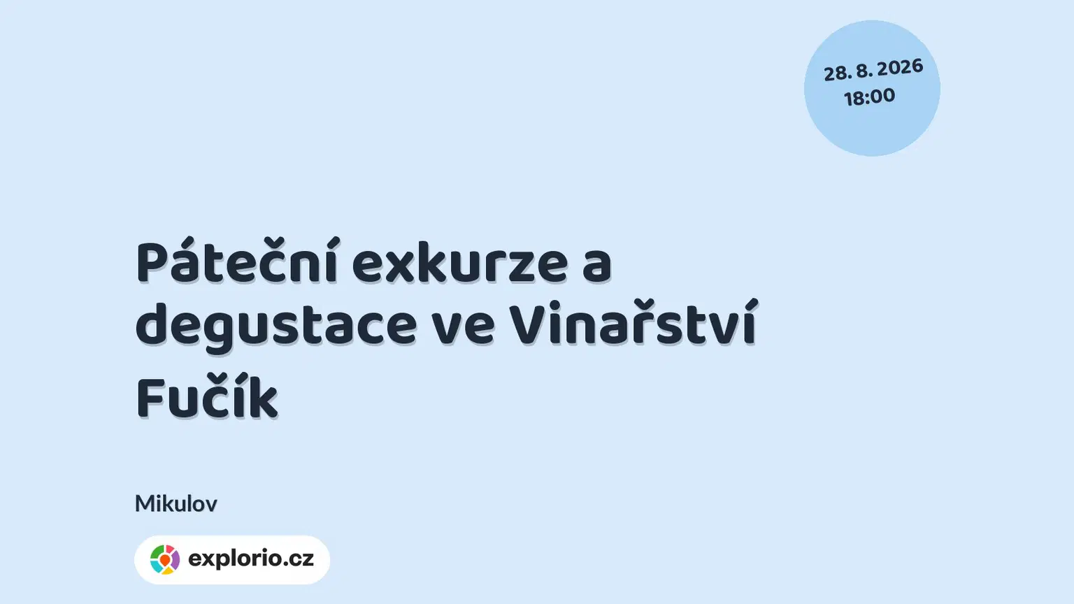 Páteční exkurze a degustace ve Vinařství Fučík – festivaly a Slavnosti, Mikulov