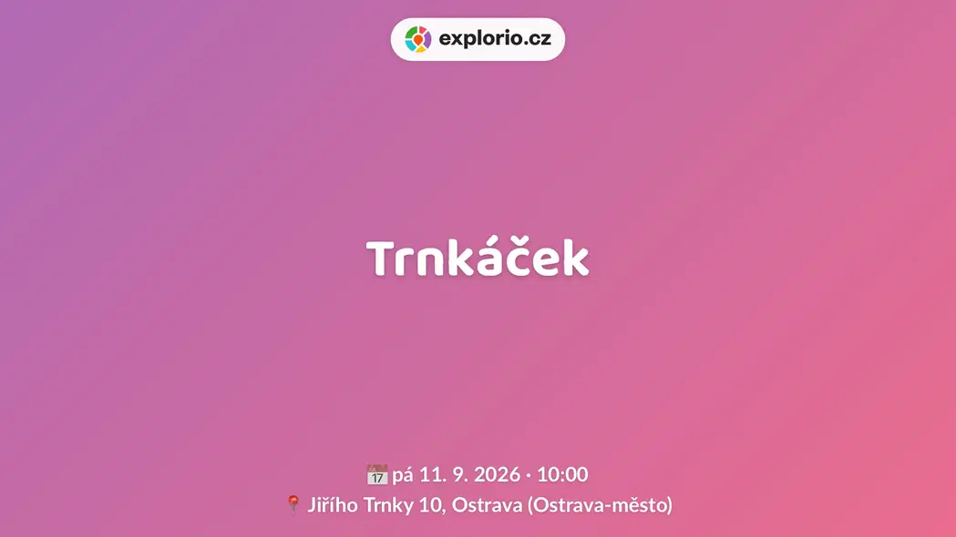 Trnkáček – tvořivé dílny a Workshopy, Ostrava