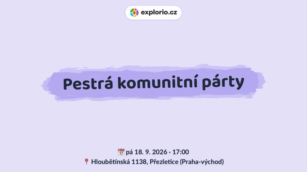 Pestrá komunitní párty – festivaly a Slavnosti, Přezletice