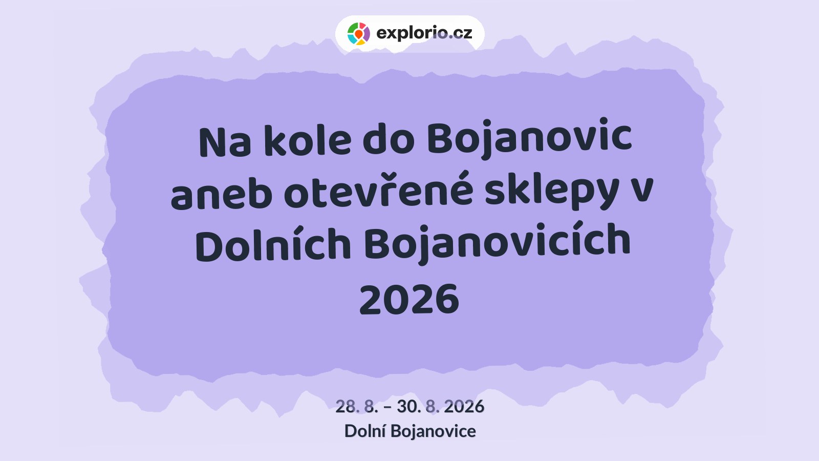 Na kole do Bojanovic aneb otevřené sklepy v Dolních Bojanovicích 2026 – festivaly a Slavnosti, Dolní Bojanovice