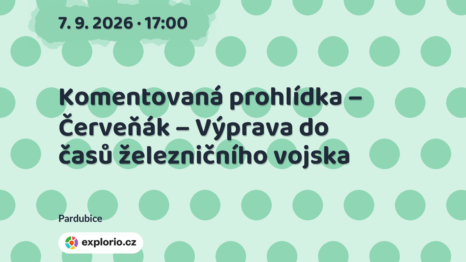 Komentovaná prohlídka – Červeňák – Výprava do časů železničního vojska – prohlídky a Muzea, Pardubice