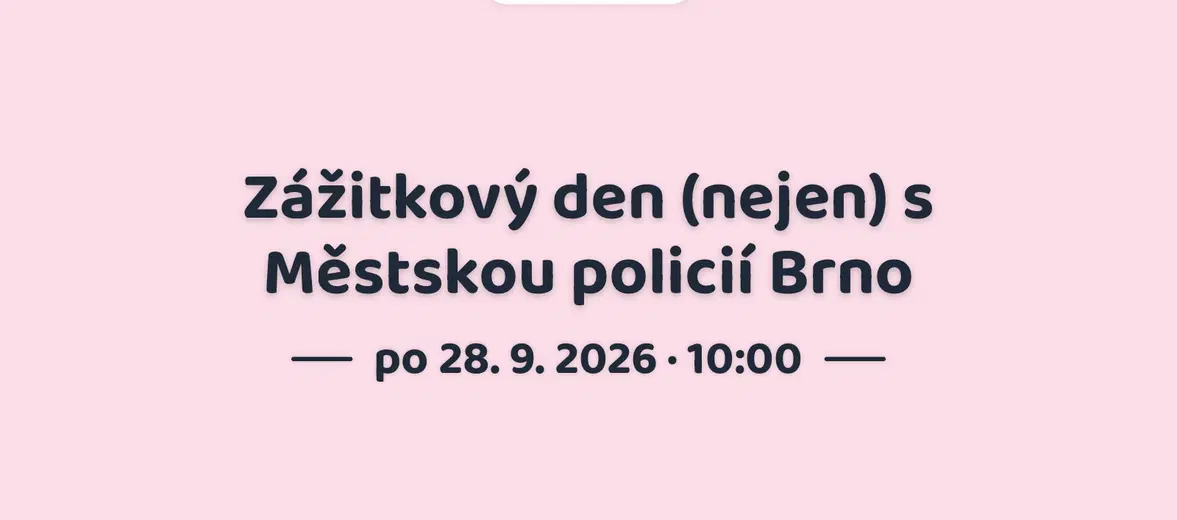 Zážitkový den (nejen) s Městskou policií Brno – festivaly a Slavnosti, Brno