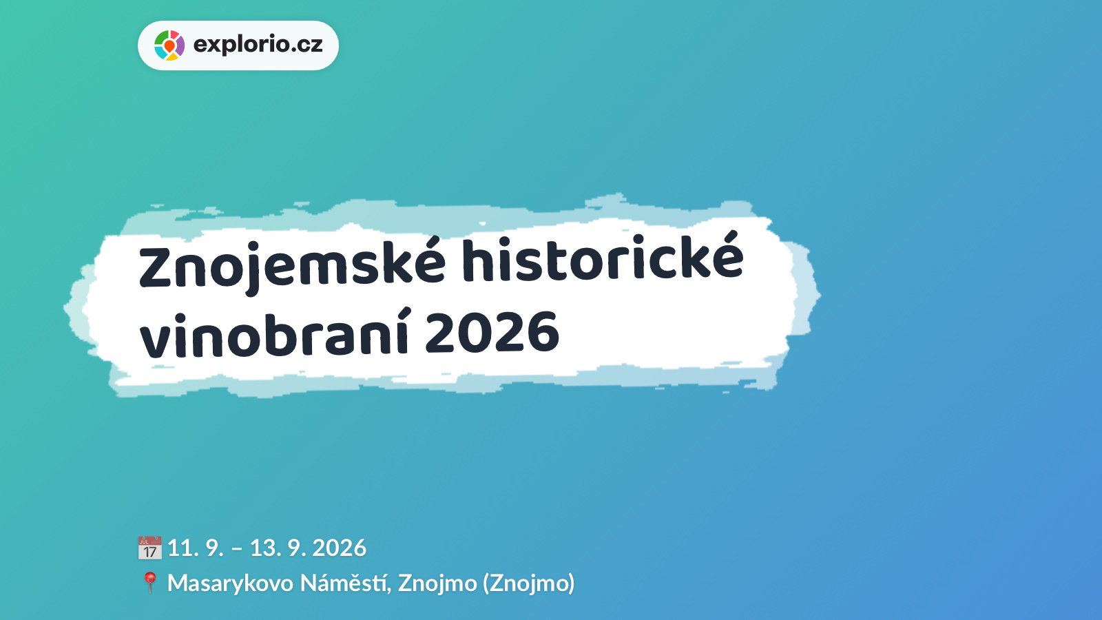 Znojemské historické vinobraní 2026 – festivaly a Slavnosti, Znojmo
