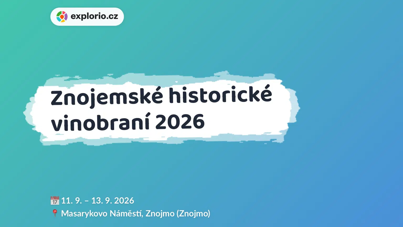 Znojemské historické vinobraní 2026 – festivaly a Slavnosti, Znojmo
