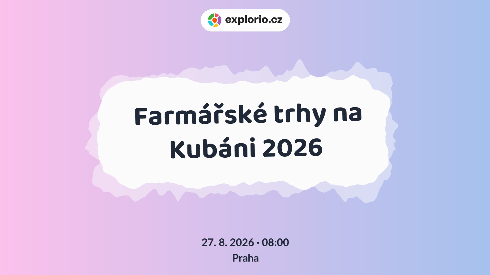 Farmářské trhy na Kubáni 2026 – festivaly a Slavnosti, Praha