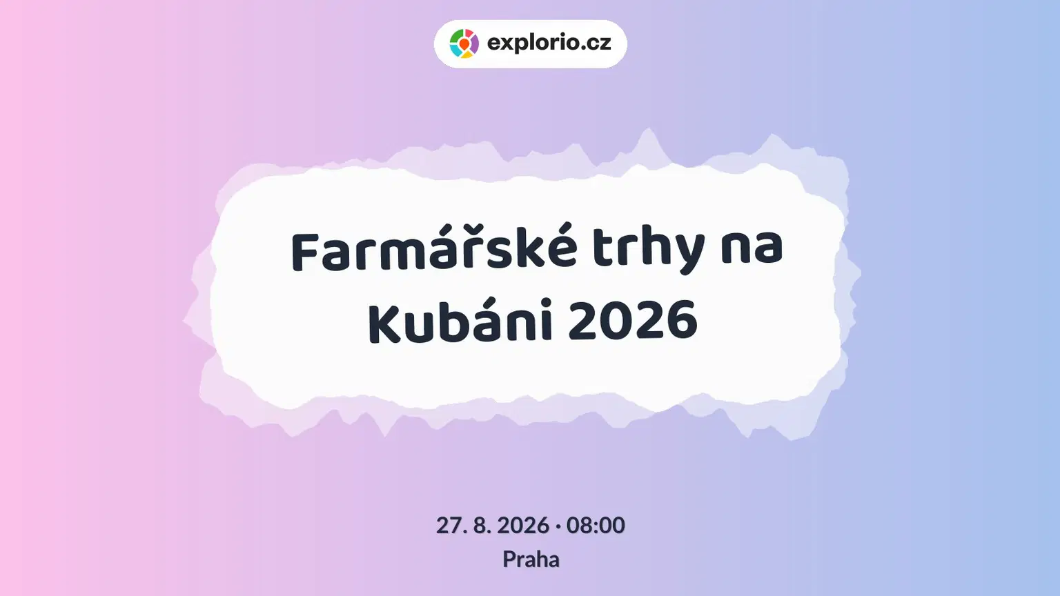 Farmářské trhy na Kubáni 2026 – festivaly a Slavnosti, Praha
