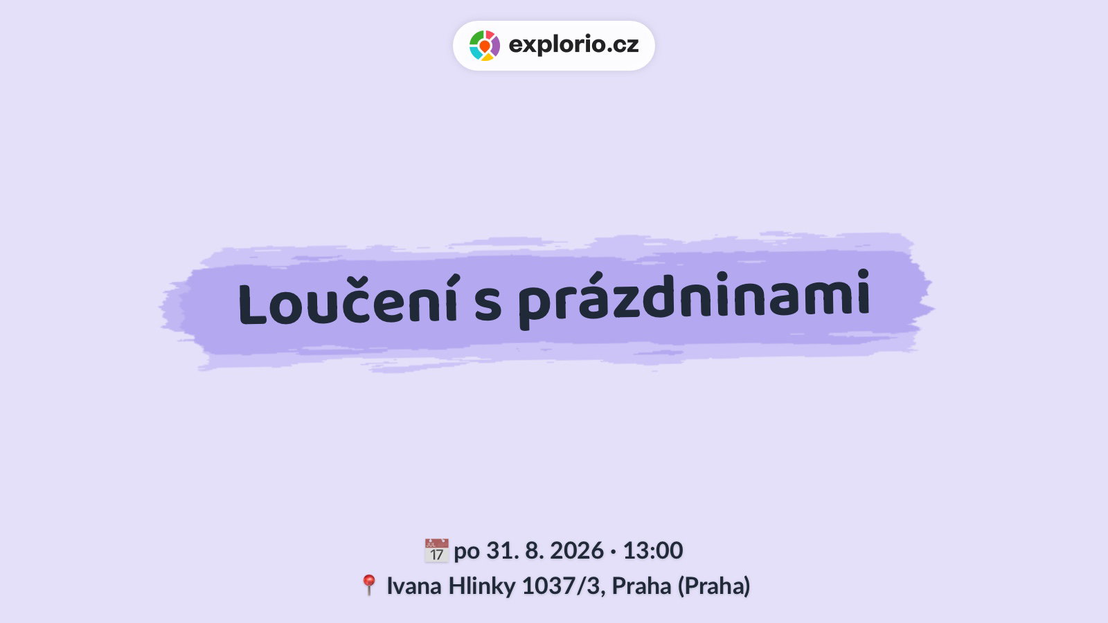 Loučení s prázdninami – festivaly a Slavnosti, Praha