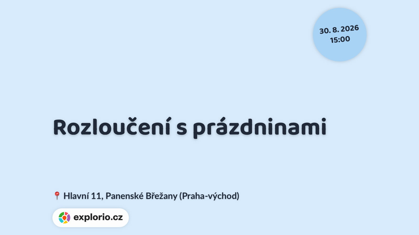Rozloučení s prázdninami – festivaly a Slavnosti, Panenské Břežany