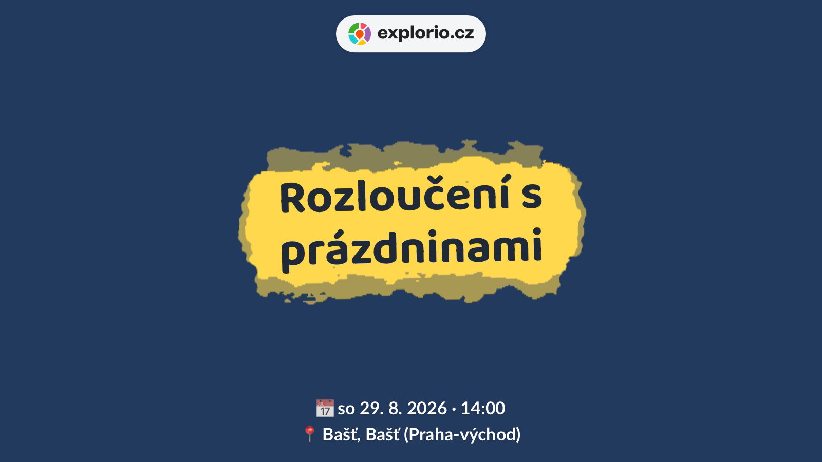 Rozloučení s prázdninami – festivaly a Slavnosti, Bašť