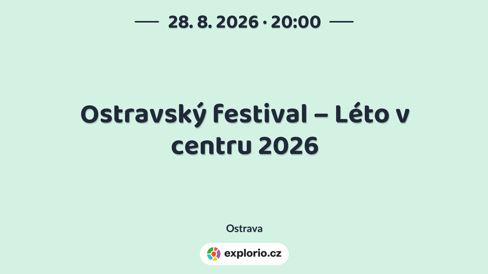 Ostravský festival – Léto v centru 2026 – festivaly a Slavnosti, Ostrava