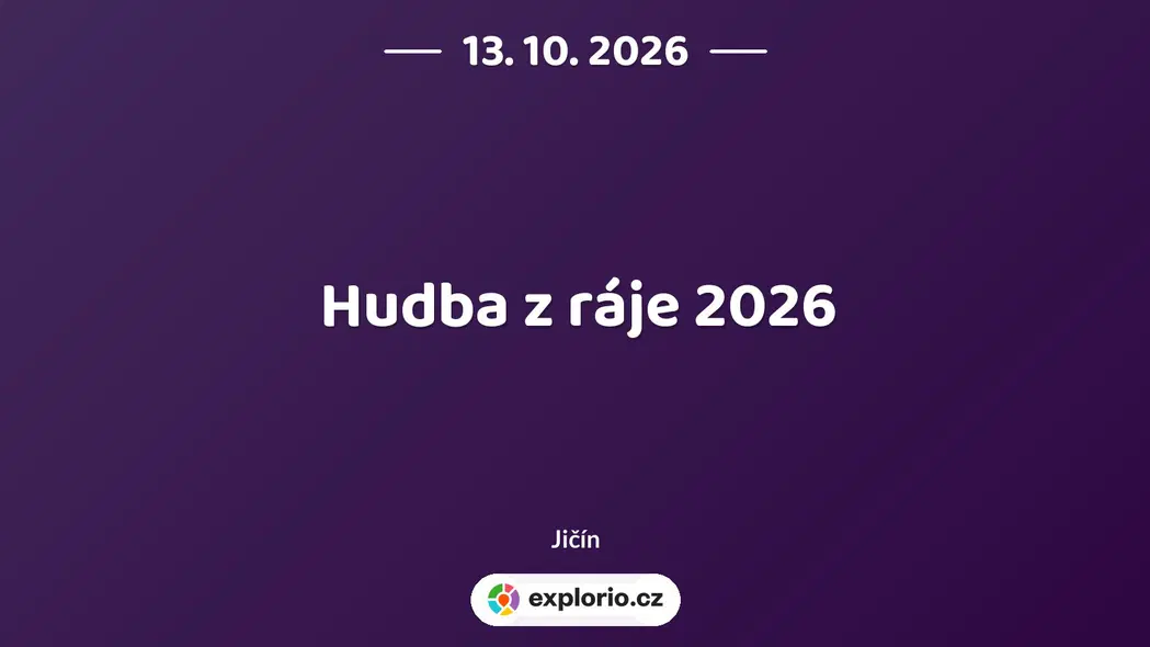 Hudba z ráje 2026 – festivaly a Slavnosti, Jičín