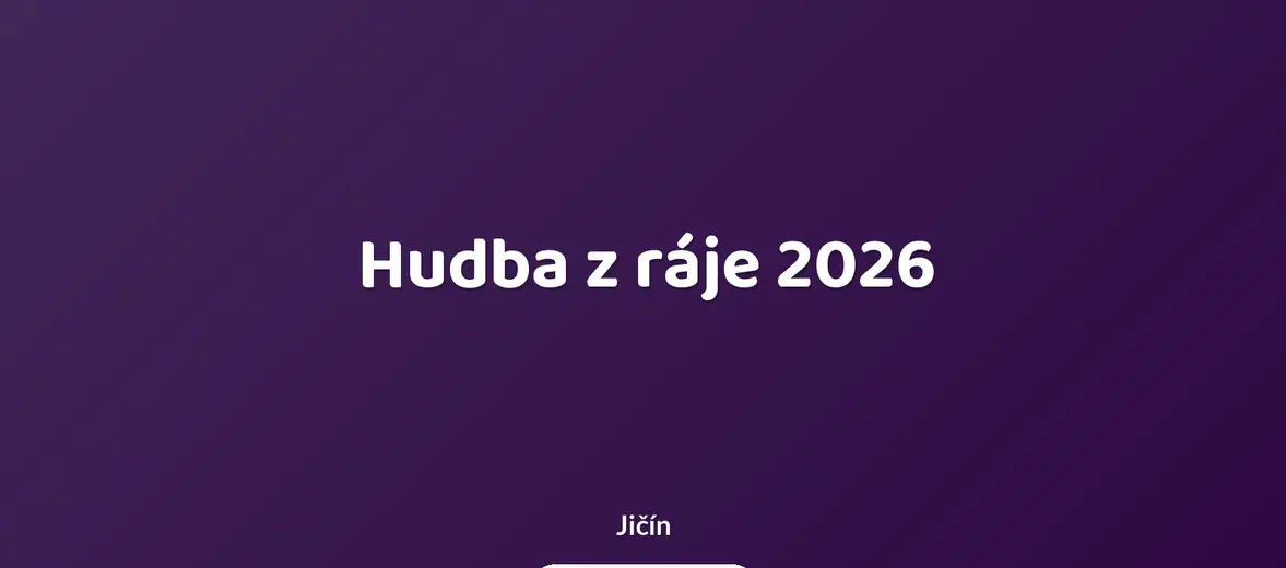 Hudba z ráje 2026 – festivaly a Slavnosti, Jičín