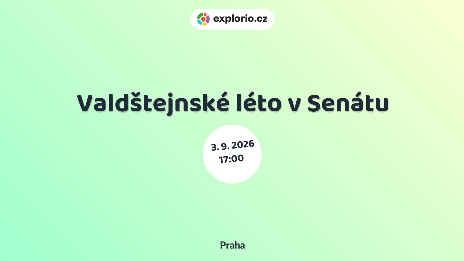 Valdštejnské léto v Senátu – divadlo, Hudba a Kino, Praha
