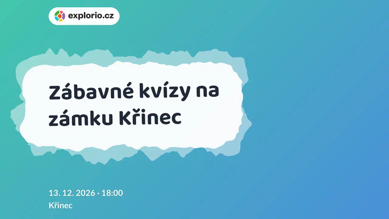 Zábavné kvízy na zámku Křinec – tvořivé dílny a Workshopy, Křinec