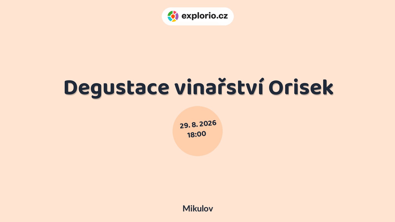 Degustace vinařství Orisek – festivaly a Slavnosti, Mikulov