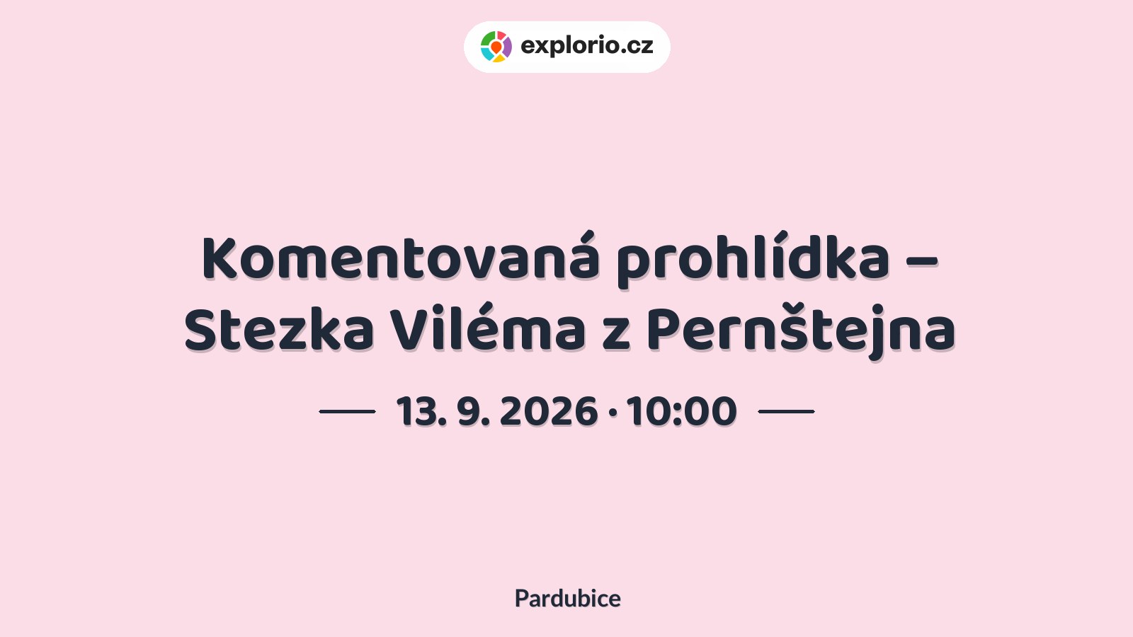 Komentovaná prohlídka – Stezka Viléma z Pernštejna – prohlídky a Muzea, Pardubice