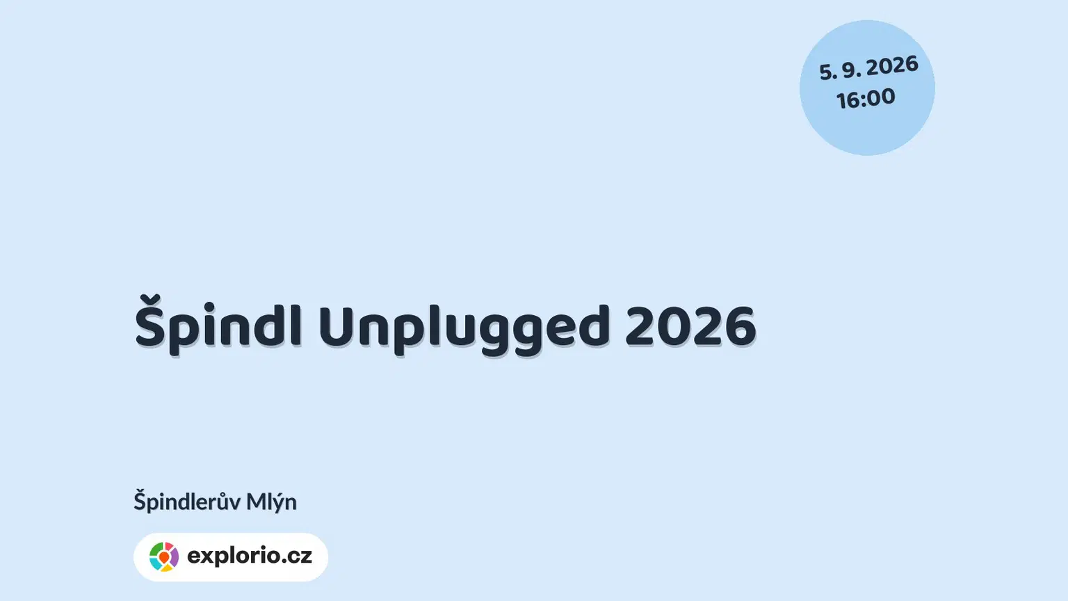 Špindl Unplugged 2026 – festivaly a Slavnosti, Špindlerův Mlýn