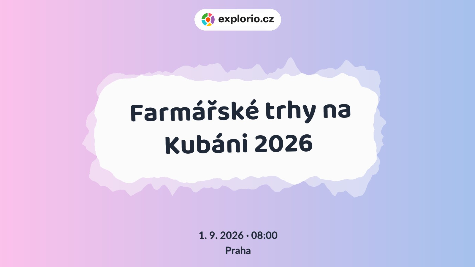 Farmářské trhy na Kubáni 2026 – festivaly a Slavnosti, Praha