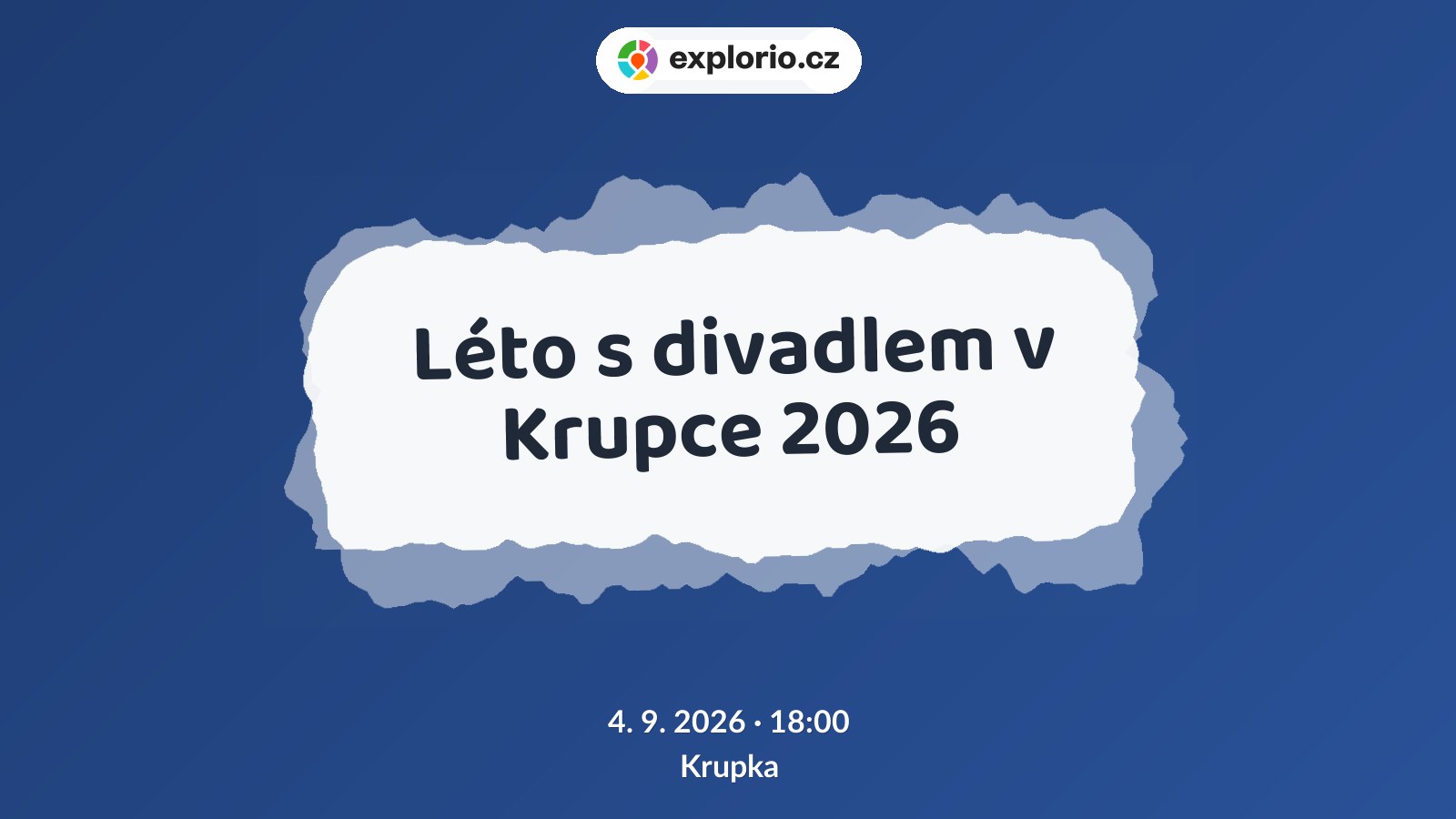 Léto s divadlem v Krupce 2026 – divadlo, Hudba a Kino, Krupka