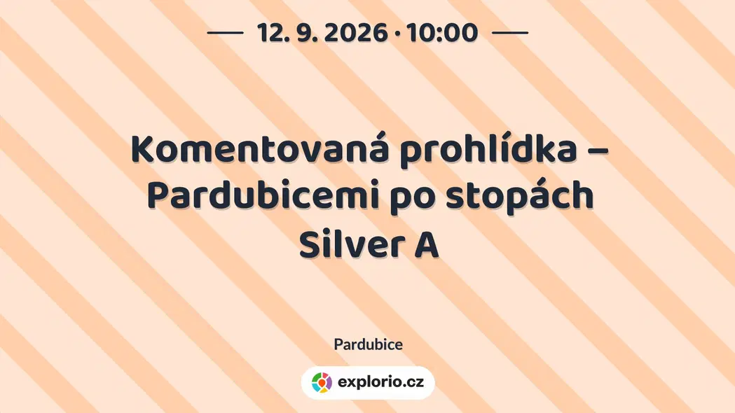 Komentovaná prohlídka – Pardubicemi po stopách Silver A – prohlídky a Muzea, Pardubice