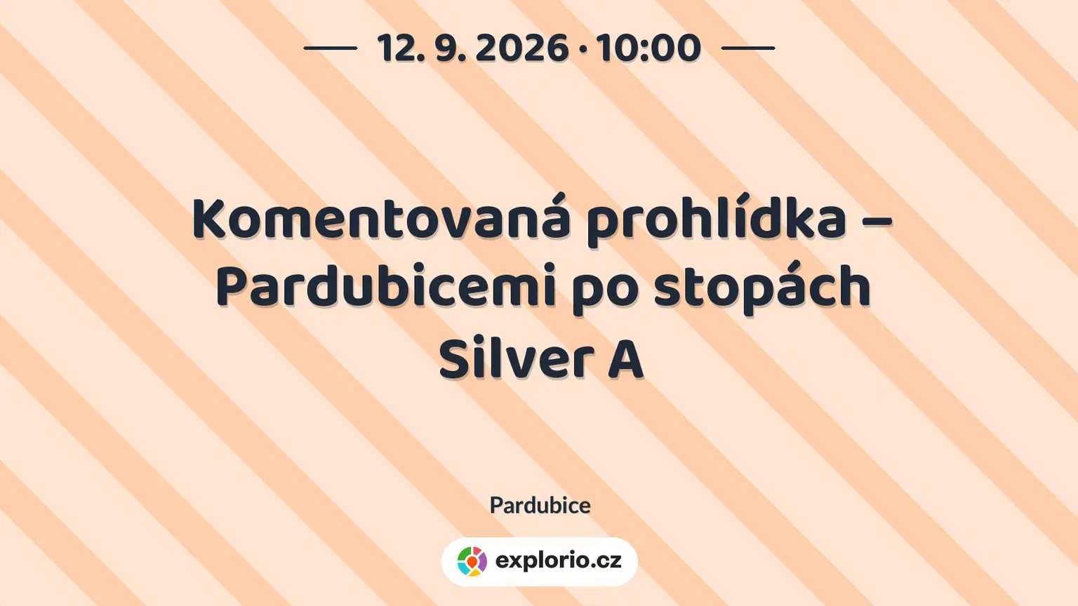 Komentovaná prohlídka – Pardubicemi po stopách Silver A – prohlídky a Muzea, Pardubice