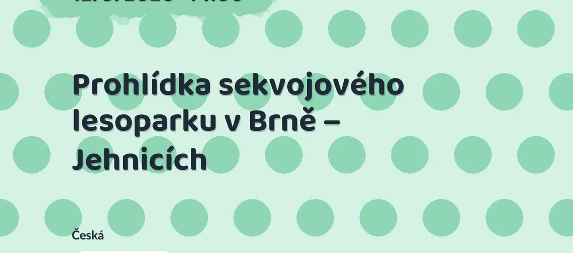 Prohlídka sekvojového lesoparku v Brně – Jehnicích – příroda a Zvířátka, Česká