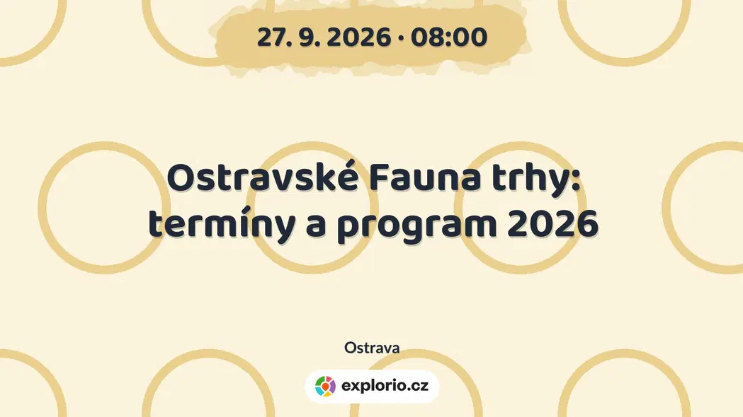 Ostravské Fauna trhy: termíny a program 2026 – prohlídky a Muzea, Ostrava
