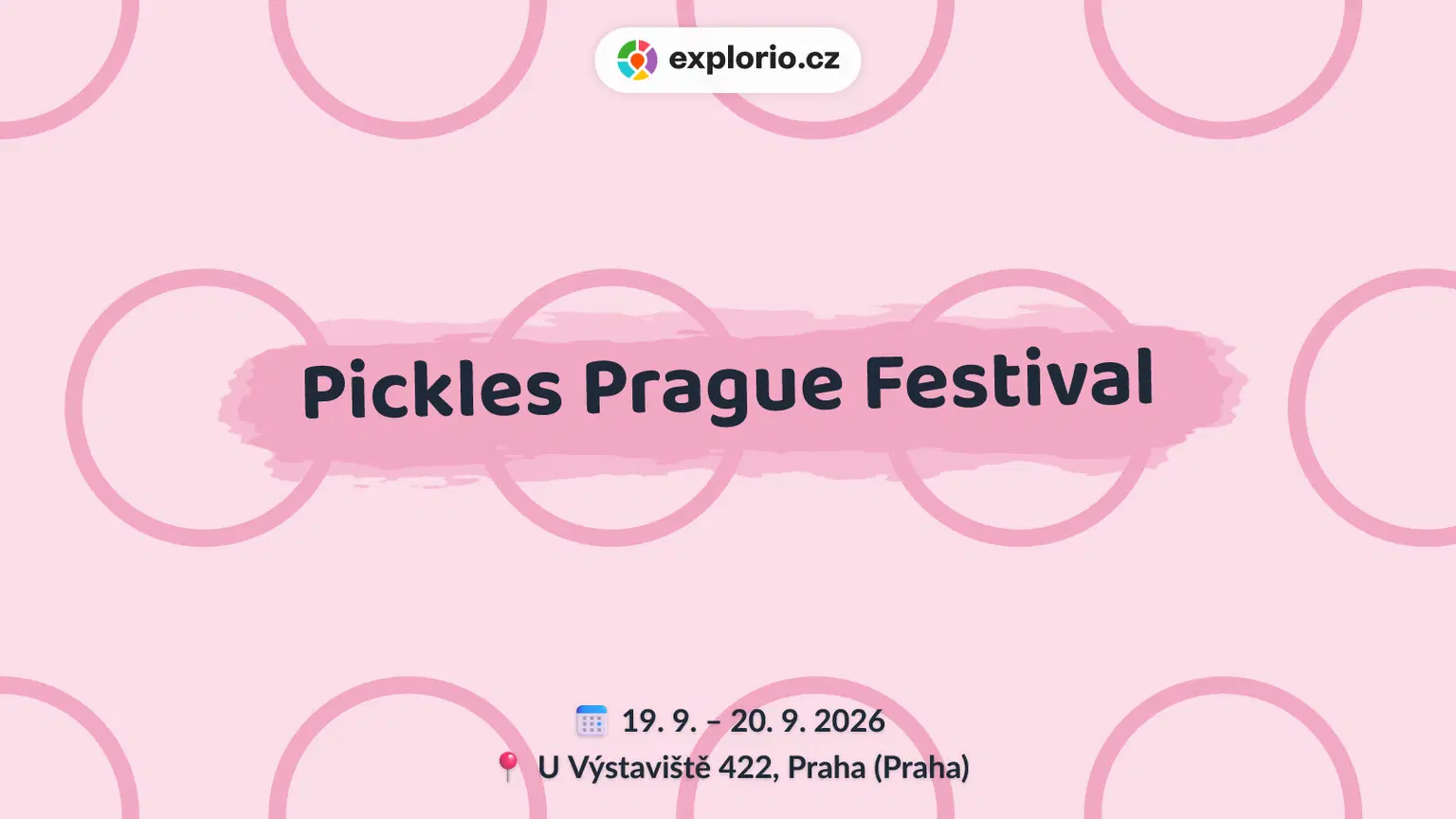 Pickles Prague Festival – festivaly a Slavnosti, Praha