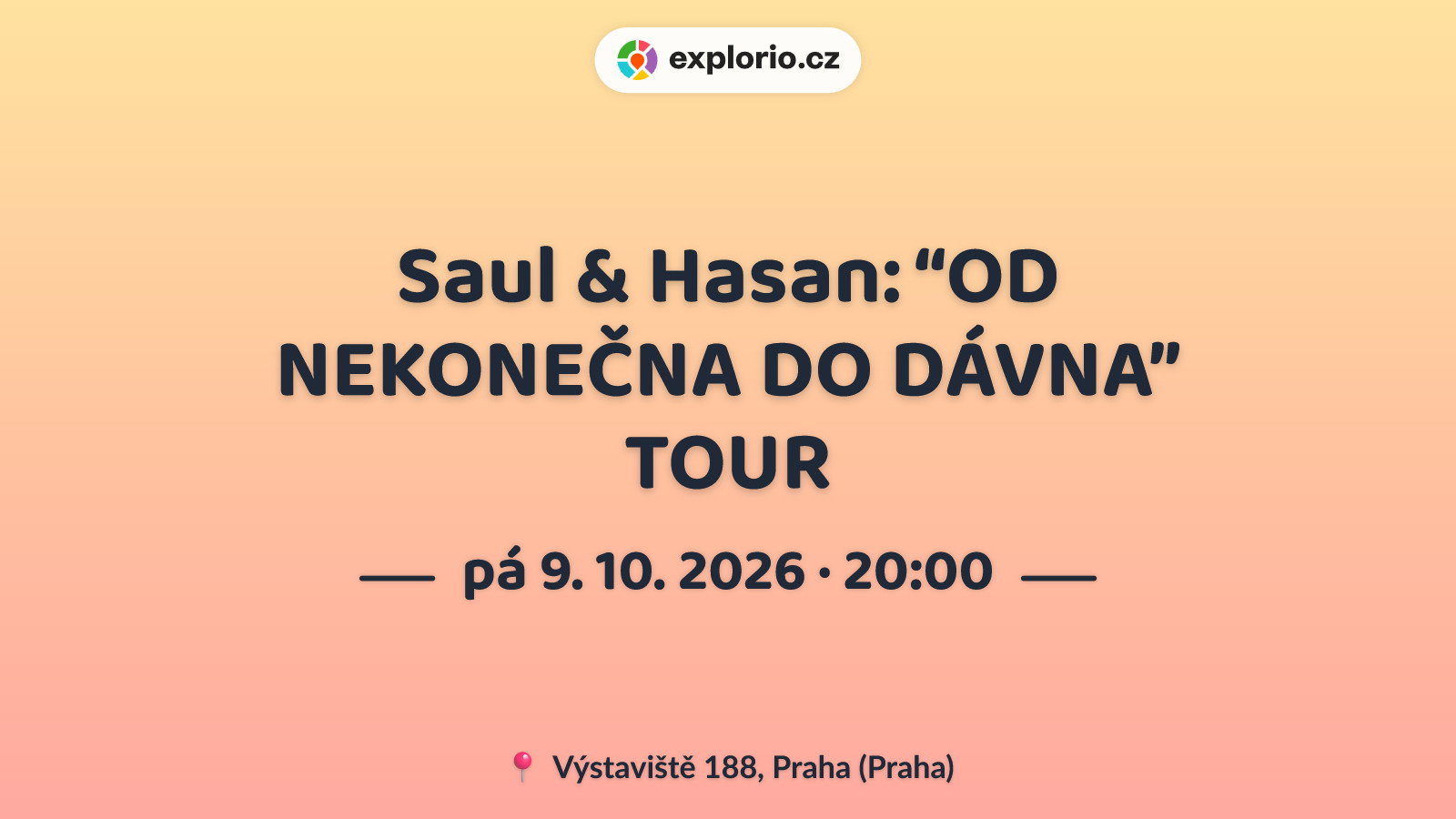 Saul & Hasan: “OD NEKONEČNA DO DÁVNA” TOUR – divadlo, Hudba a Kino, Praha