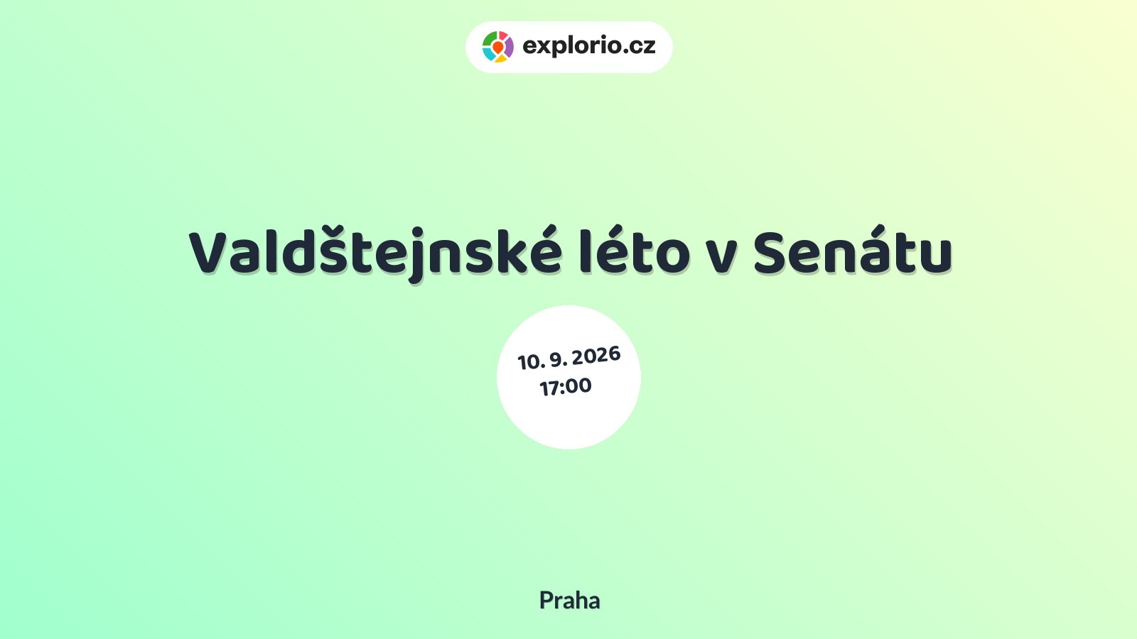 Valdštejnské léto v Senátu – divadlo, Hudba a Kino, Praha