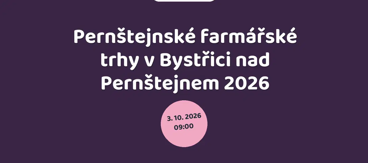 Pernštejnské farmářské trhy v Bystřici nad Pernštejnem 2026 – festivaly a Slavnosti, Bystřice nad Pernštejnem