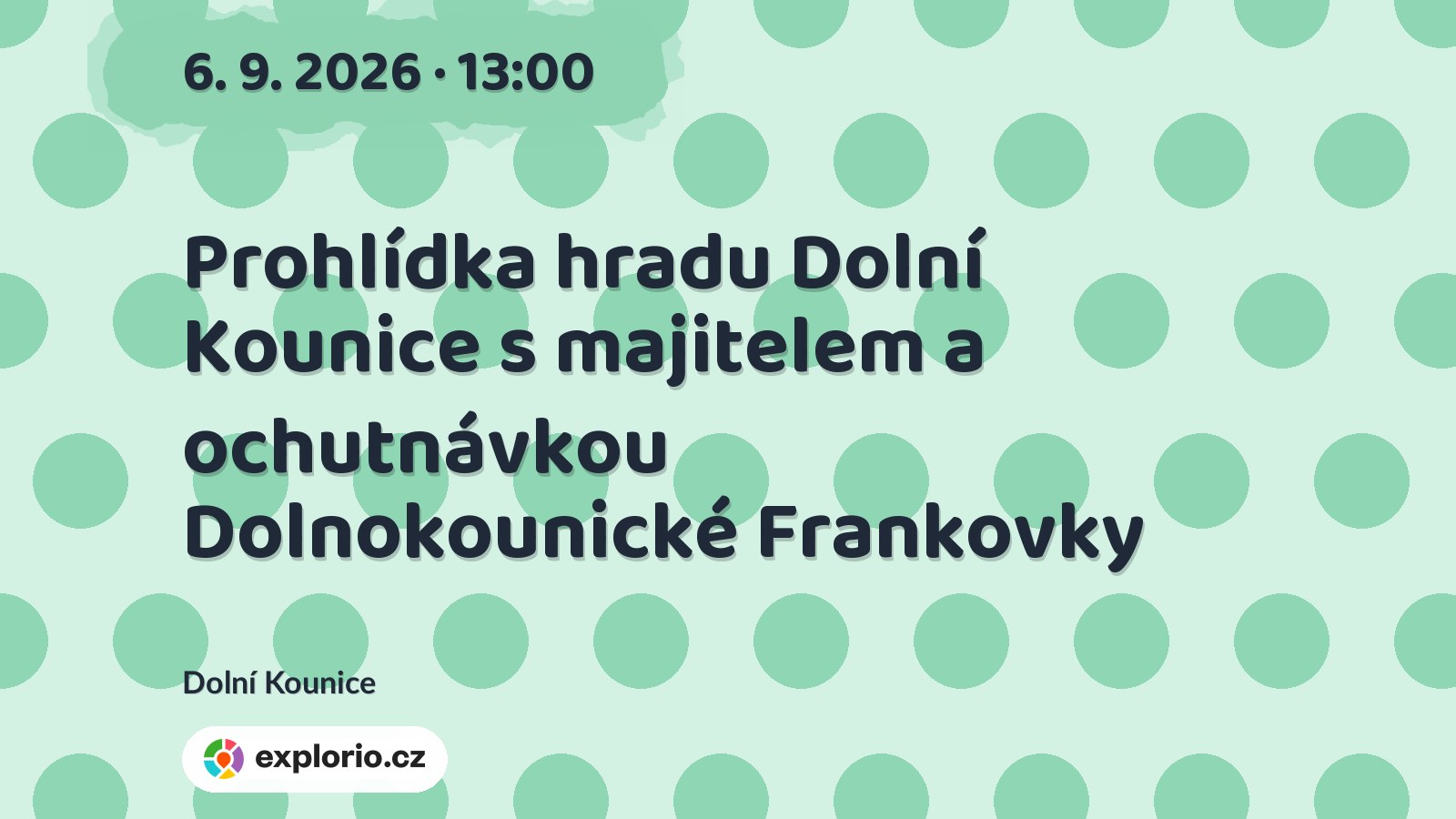 Prohlídka hradu Dolní Kounice s majitelem a ochutnávkou Dolnokounické Frankovky – festivaly a Slavnosti, Dolní Kounice