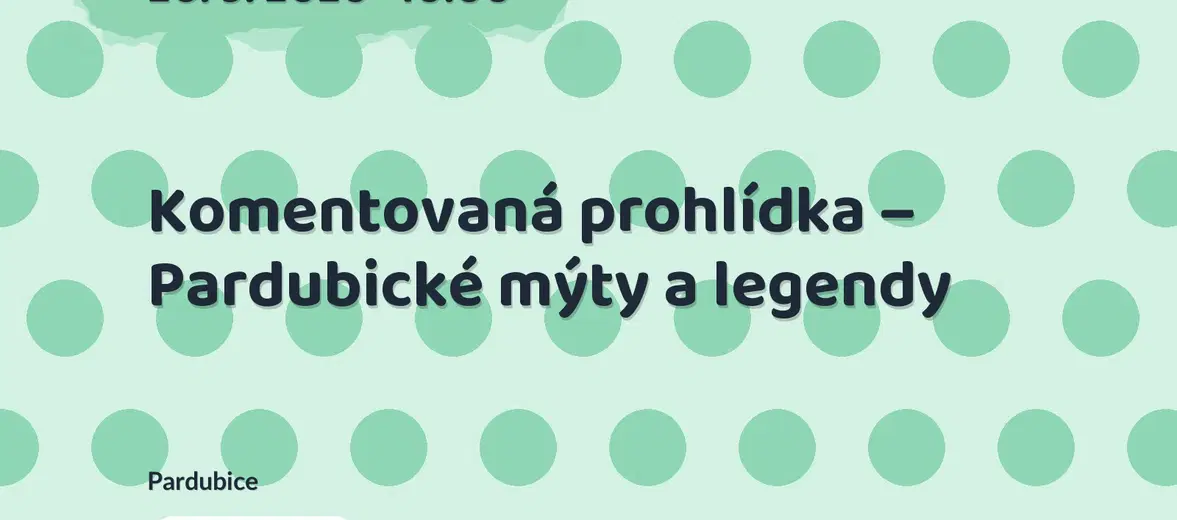 Komentovaná prohlídka – Pardubické mýty a legendy – prohlídky a Muzea, Pardubice