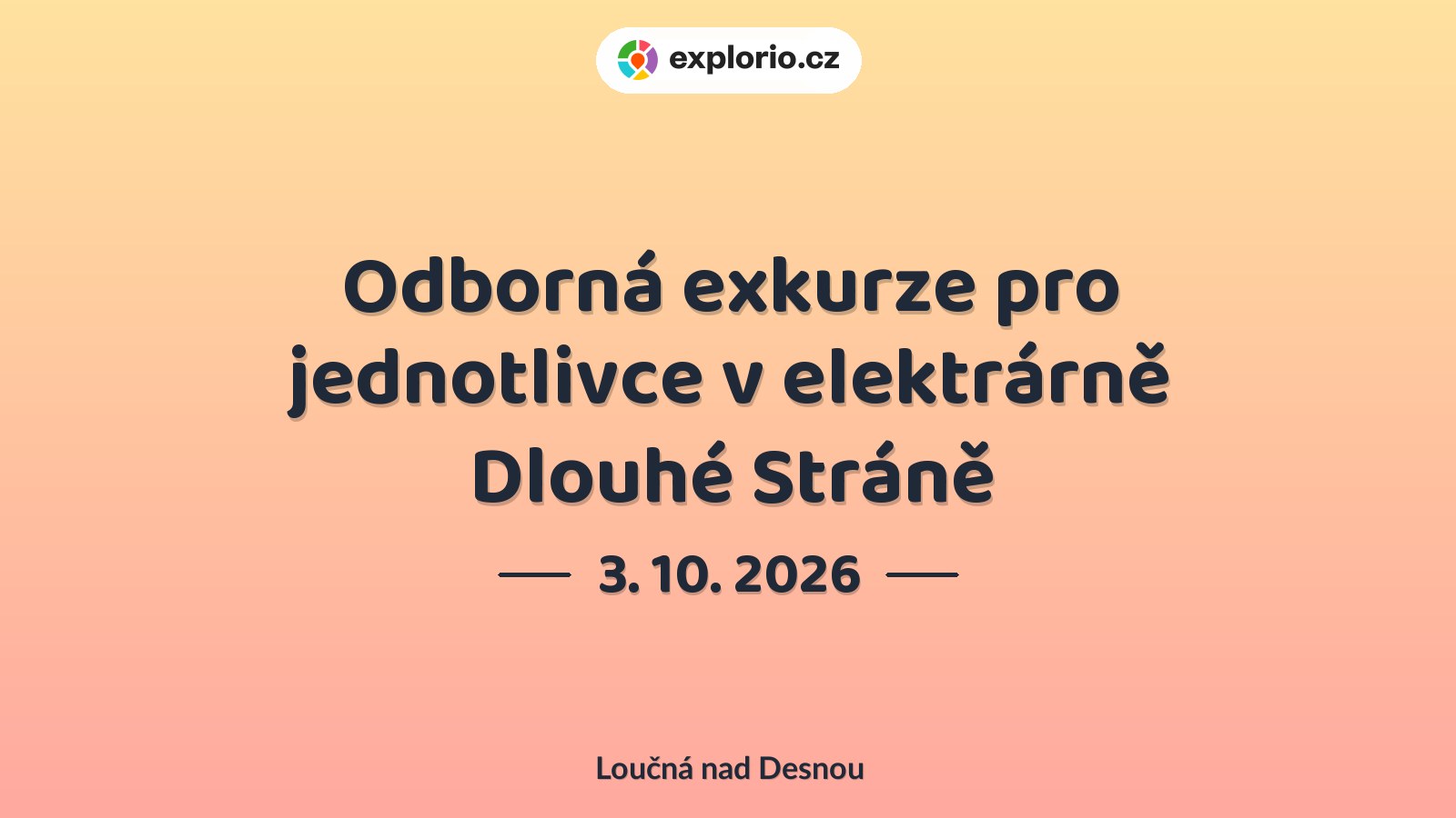 Odborná exkurze pro jednotlivce v elektrárně Dlouhé Stráně – příroda a Zvířátka, Loučná nad Desnou