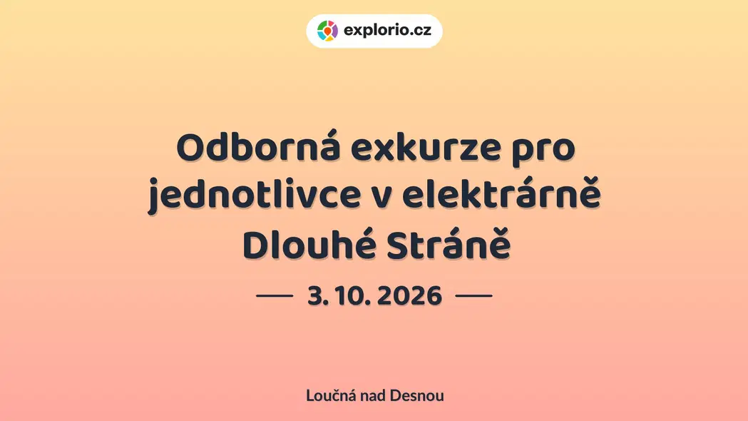Odborná exkurze pro jednotlivce v elektrárně Dlouhé Stráně – příroda a Zvířátka, Loučná nad Desnou