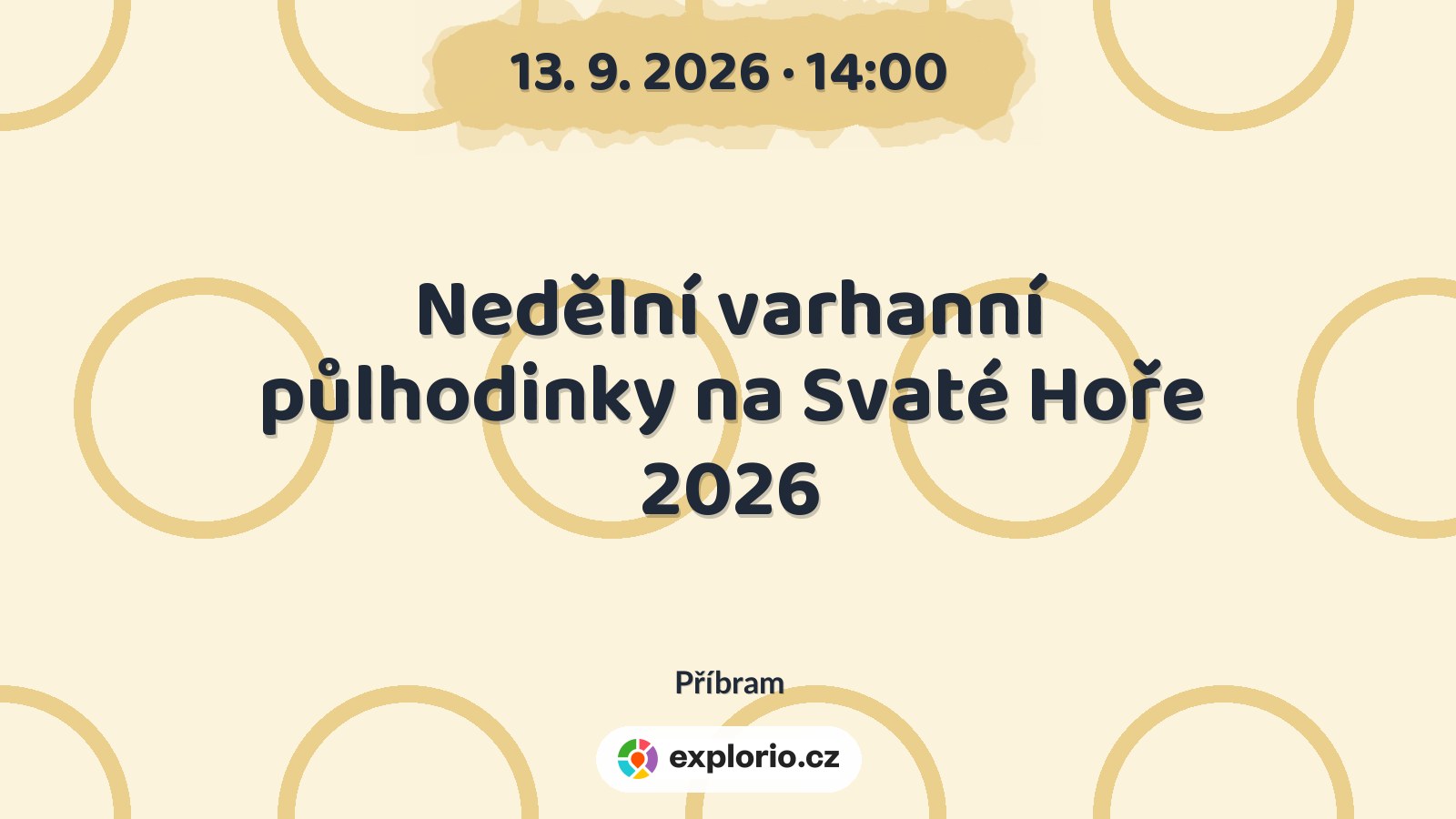 Nedělní varhanní půlhodinky na Svaté Hoře 2026 – divadlo, Hudba a Kino, Příbram