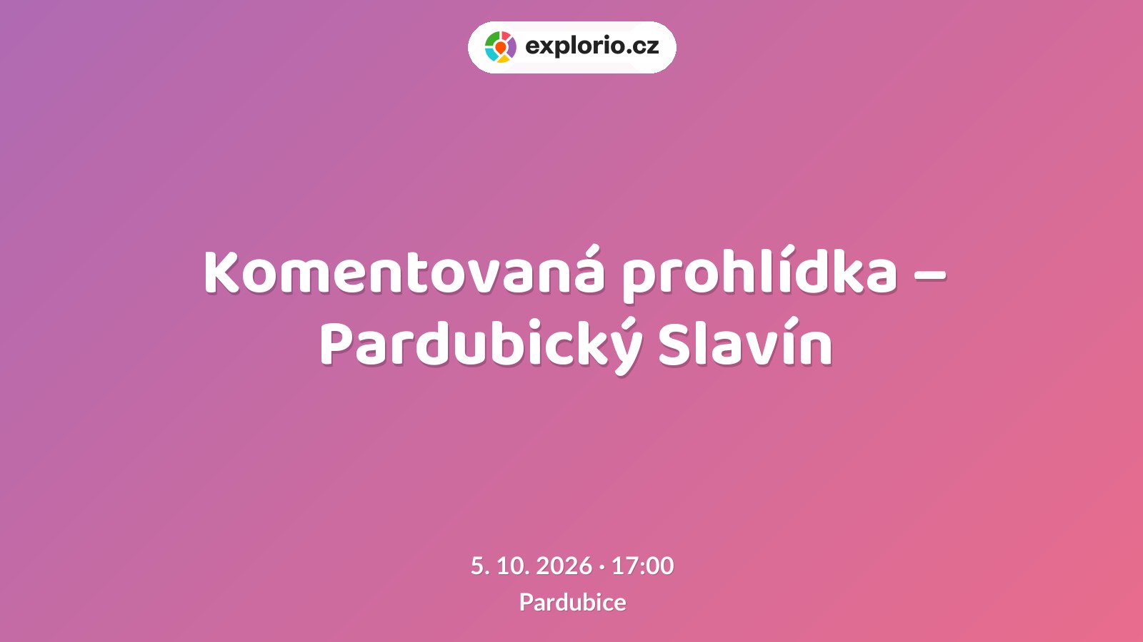 Komentovaná prohlídka – Pardubický Slavín – prohlídky a Muzea, Pardubice