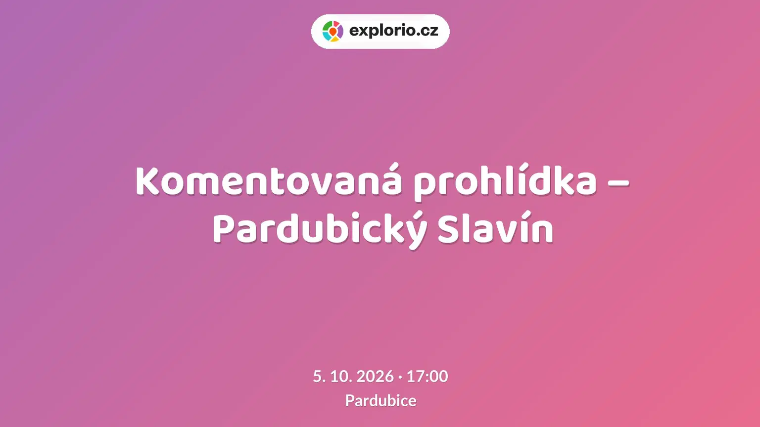 Komentovaná prohlídka – Pardubický Slavín – prohlídky a Muzea, Pardubice